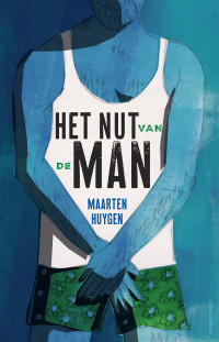 Maarten Huygen — Het nut van de man