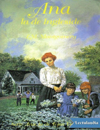 Lucy Maud Montgomery — Ana la de Ingleside. Volumen 6