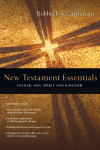 Castleman, Robbie — New Testament Essentials