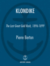 Berton, Pierre — [Klondike 01] • Klondike