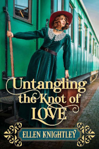 Ellen Knightley — Untangling The Knot Of Love