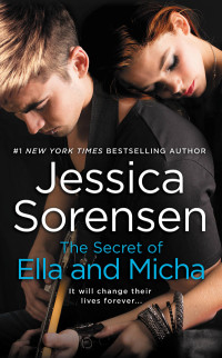 Jessica Sorensen — The Secret of Ella and Micha
