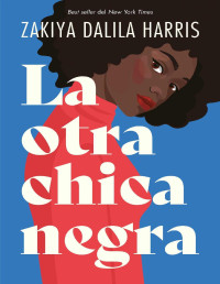 Zakiya Dalila Harris — La otra chica negra