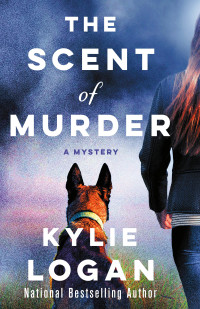 Kylie Logan — The Scent of Murder--A Mystery
