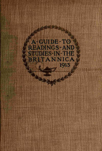 Inc. Encyclopaedia Britannica — The reader's guide to the Encyclopaedia Britannica