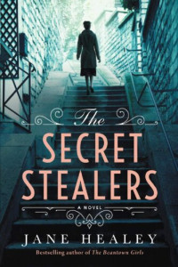 Jane Healey — The Secret Stealers: A Novel