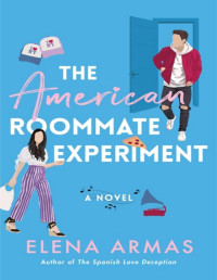 Elena Armas — The American Roommate Experiment