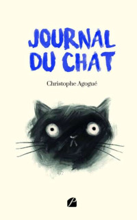 Christophe Agogué — Mon musée imaginaire T3 : Journal du chat