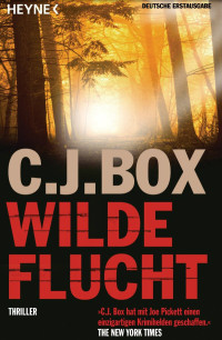 Box, C.J. — Joe Pickett 02 - Wilde Flucht