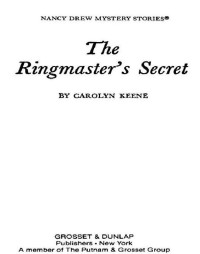 Carolyn G. Keene — The Ringmaster's Secret