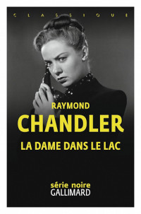 Raymond Chandler — La dame dans le lac