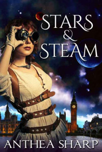 Sharp, Anthea — Stars and Steam · Five Victorian Spacepunk Stories