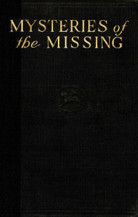 Edward H. Smith — Mysteries of the missing