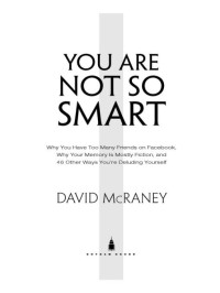 David McRaney — You Are Not So Smart