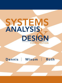 Alan Dennis — Systems Analysis and Design, 4th Edition