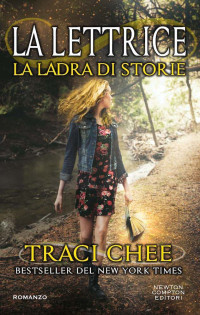 Traci Chee [Chee, Traci] — La lettrice. La ladra di storie (Italian Edition)