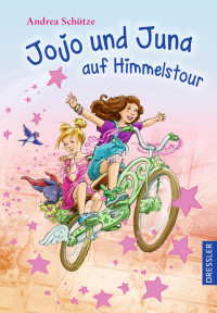 Schütze, Andrea — [Das magische Zabubertandem 02] • Jojo und Juna auf Himmelstour