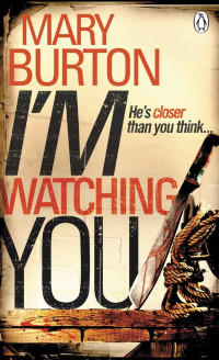 Mary Burton — I'm Watching You