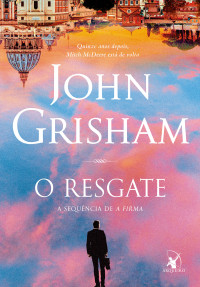 John Grisham — O resgate