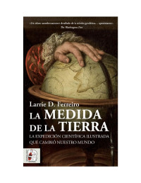 Larrie D. Ferreiro — La medida de la Tierra