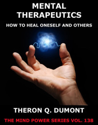 Theron Q. Dumont — Mental Therapeutics