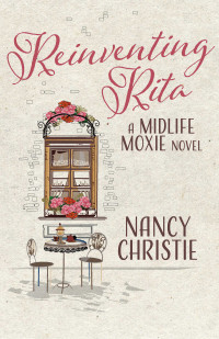 Nancy Christie — Reinventing Rita