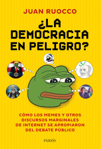 Juan Ruocco — ¿La democracia en peligro?