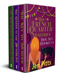 Jen Pitts — The French Quarter Mysteries Box Set (Books 1 - 3)