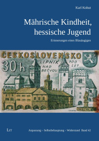 Karl Kohut — Mährische Kindheit, hessische Jugend: Erinnerungen eines Blauäugigen