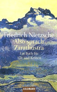 Фридрих Ницше — Так говорил Заратустра