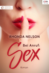 Rhonda Nelson — Bei Anruf: Sex