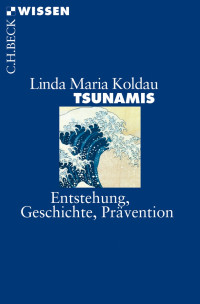 Linda Maria Koldau; — Tsunamis