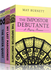 May Burnett — Amberley Chronicles Boxset I: The Impostor Debutante My Last Marchioness the Sister Quest 