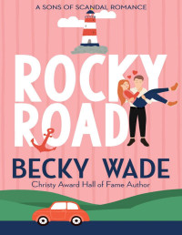 Becky Wade — Rocky Road