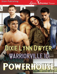 Dwyer, Dixie Lynn [Dwyer, Dixie Lynn] — Powerhouse