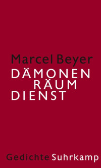Marcel Beyer — Dämonenräumdienst