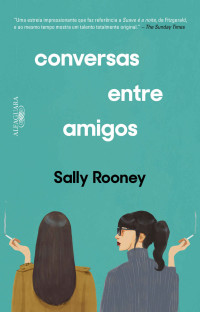 Sally Rooney — Conversas Entre Amigos [e-Livros]