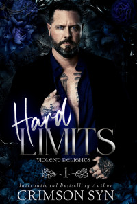 Crimson Syn — Hard Limits: Violent Delights-Book One