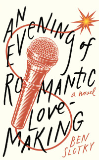 Ben Slotky — An Evening of Romantic Lovemaking