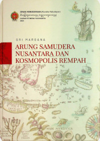 Sri Margana — Arung Samudera Nusantara dan Kosmopolis Rempah