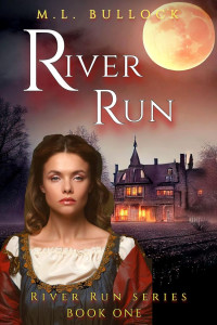 Bullock, M L — River Run 01-River Run