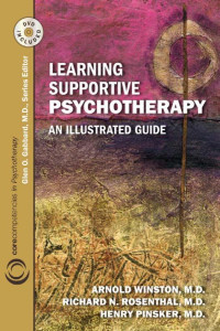 Winston, Arnold, Pinsker, Henry, Rosenthal, Richard N. — Learning Supportive Psychotherapy