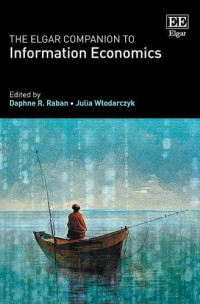 Daphne R. Raban, Julia Włodarczyk — The Elgar Companion to Information Economics