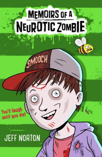 Jeff Norton — Memoirs of a Neurotic Zombie