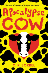 O.R. Sorrel — Apocalypse Cow