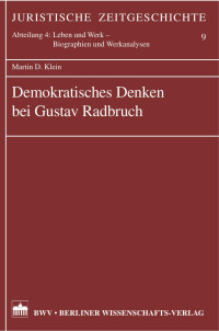 Klein, Martin D. — Demokratisches Denken bei Gustav Radbruch