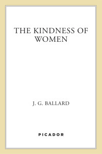 — The Kindness of Women