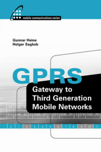 Heine — GPRS: Gateway to Third Generation Mobile Networks