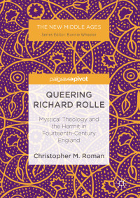 Christopher M. Roman — Queering Richard Rolle