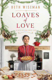 Beth Wiseman; — Loaves of Love